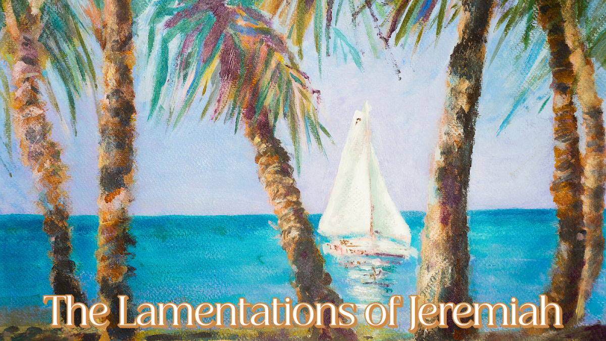 The Lamentations of Jeremiah